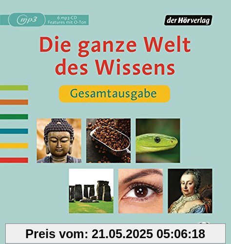 Die ganze Welt des Wissens Gesamtausgabe Die ganze Welt des Wissens Gesamtausgabe
