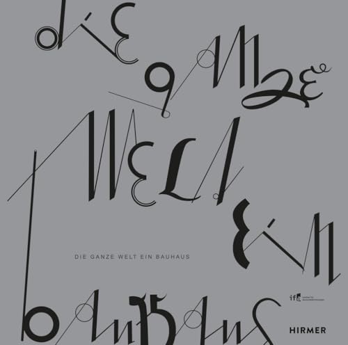 Die ganze Welt ein Bauhaus von Hirmer Verlag GmbH