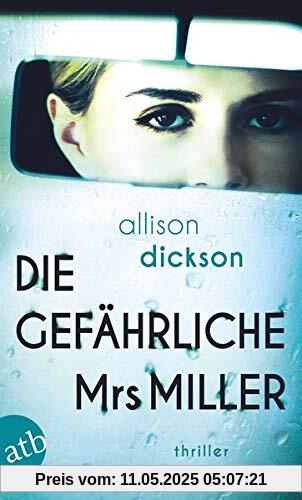 Die gefährliche Mrs. Miller: Thriller