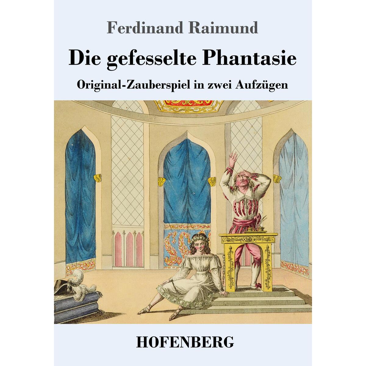 Die gefesselte Phantasie von Hofenberg