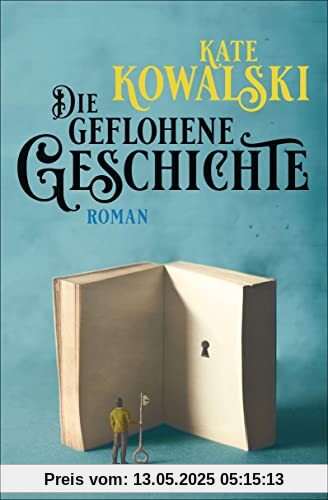 Die geflohene Geschichte: Roman