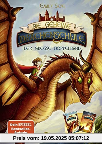 Die geheime Drachenschule - Der große Doppelband (Band 1 & 2): Zwei drachenstarke Abenteuer voller Spannung und Magie ab 9 Jahren