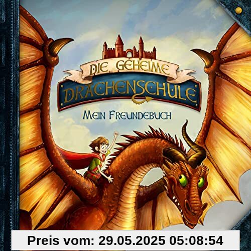 Die geheime Drachenschule - Mein Freundebuch: Das drachenstarke Freundebuch zur erfolgreichen Reihe