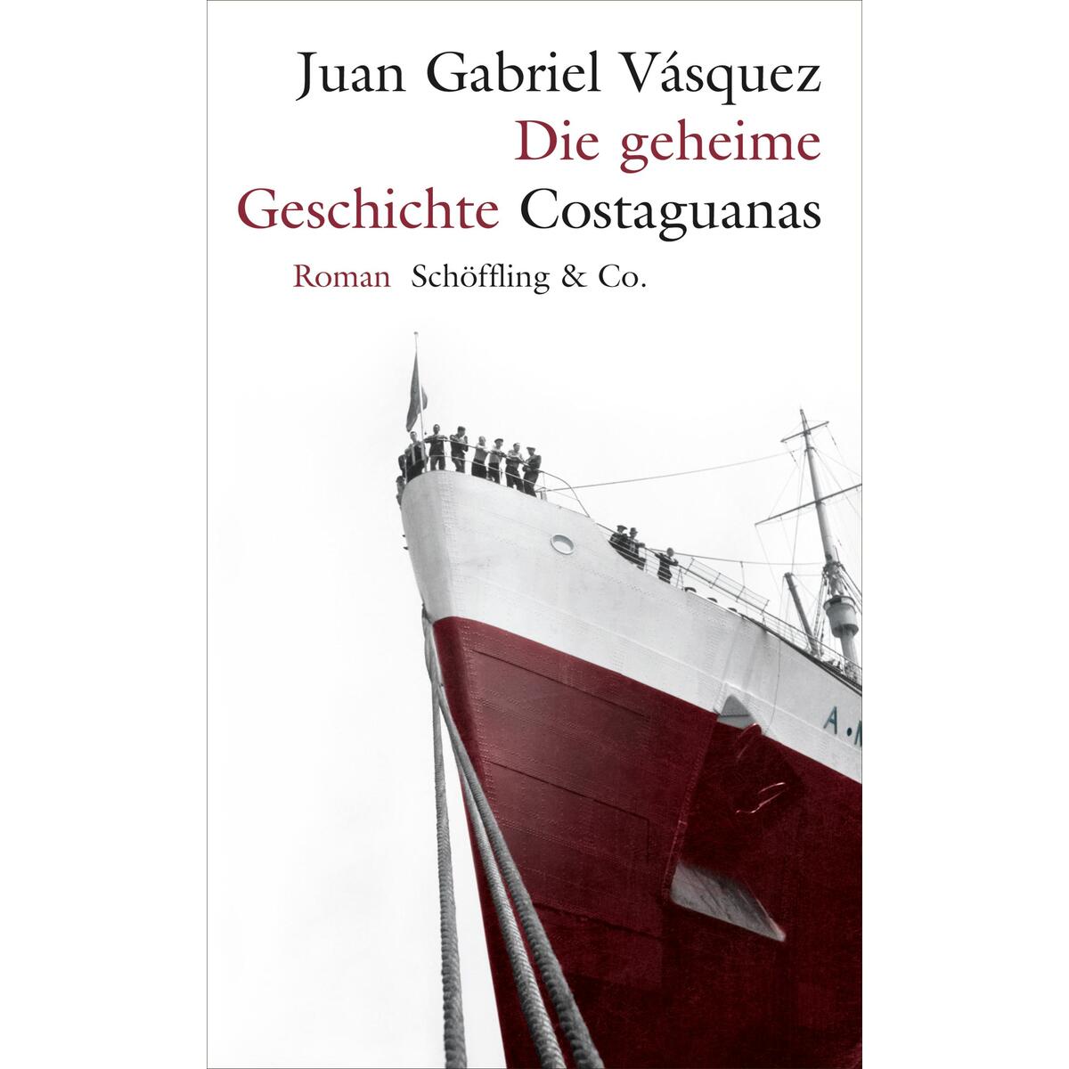 Die geheime Geschichte Costaguanas von Schoeffling + Co.