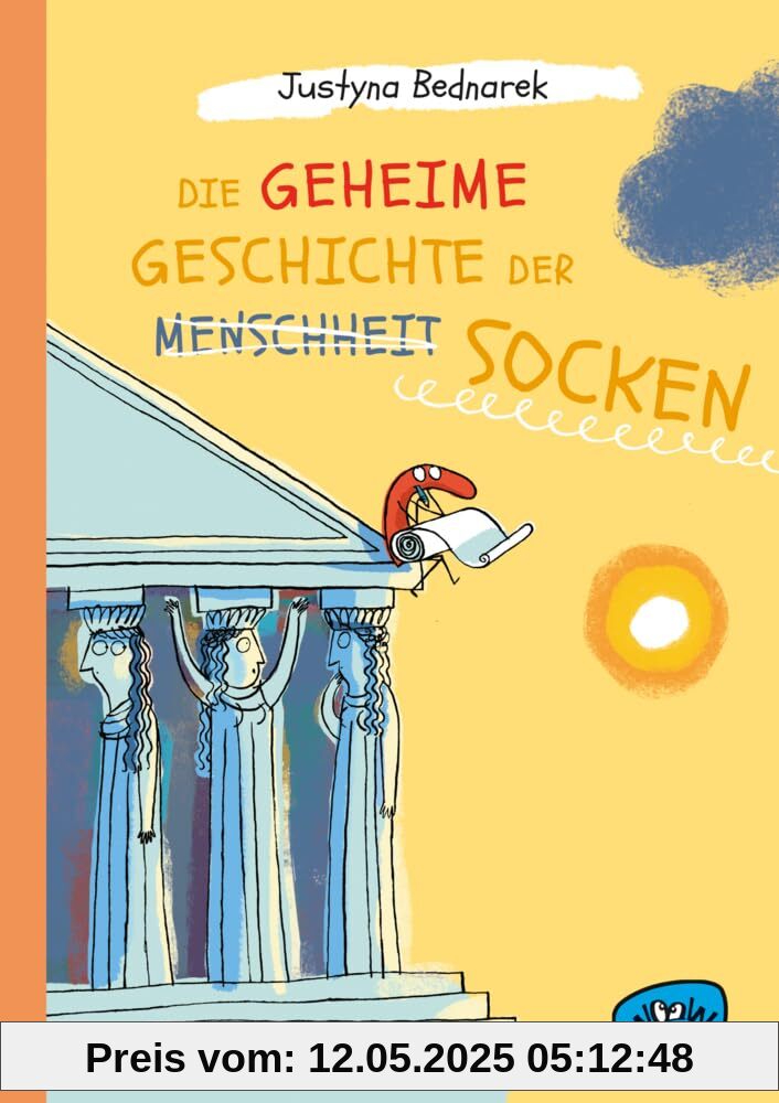 Die geheime Geschichte der Socken (Die Socken-Reihe)
