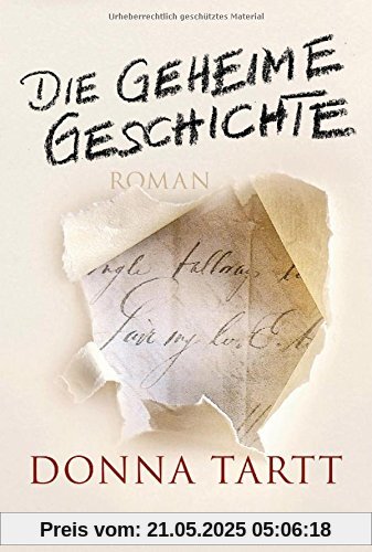 Die geheime Geschichte: Roman