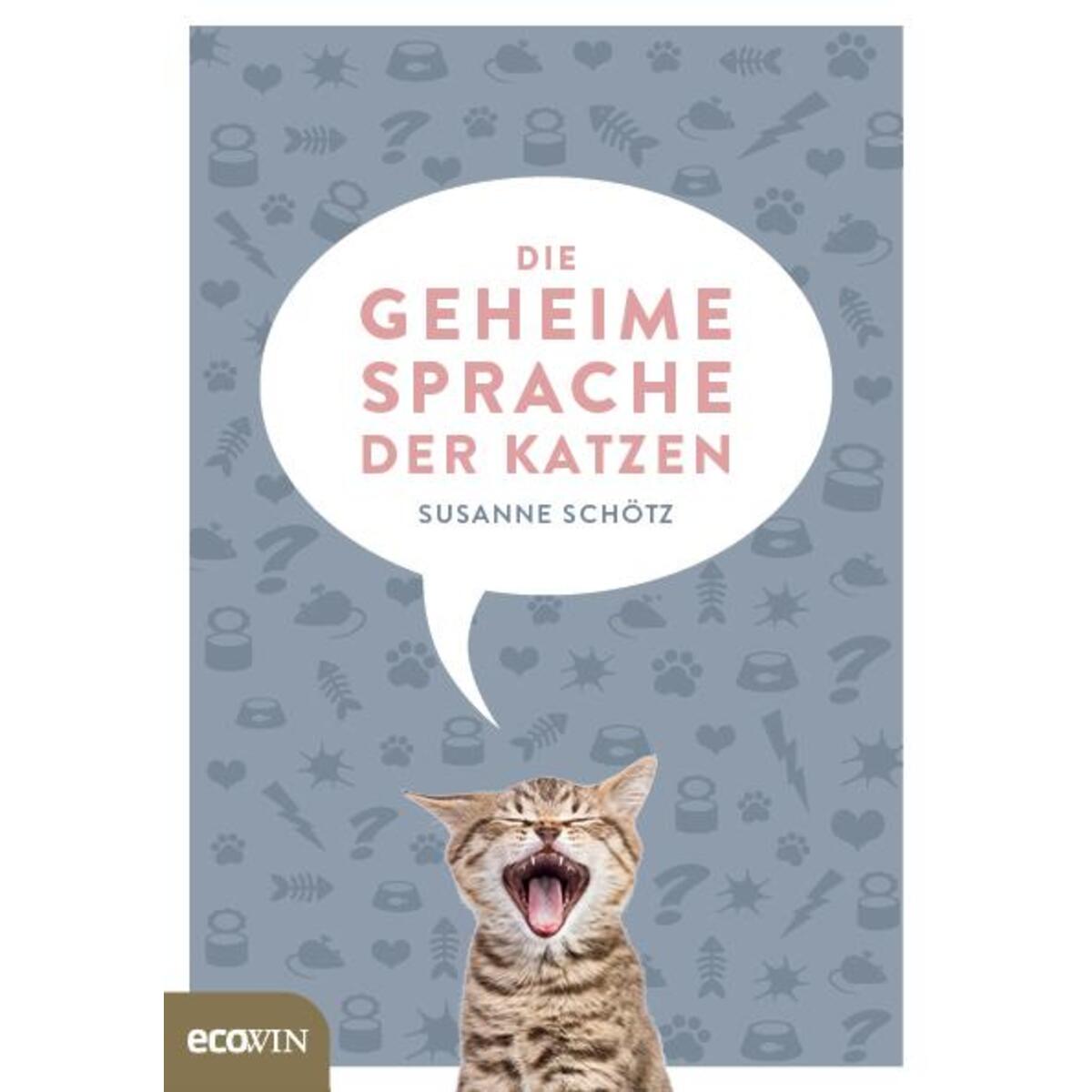 Die geheime Sprache der Katzen von Ecowin