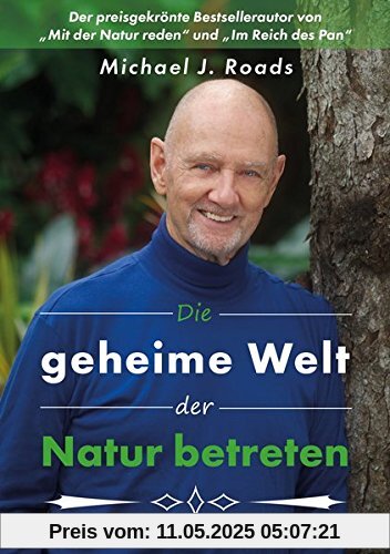 Die geheime Welt der Natur betreten