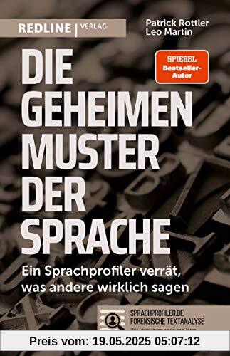 Die geheimen Muster der Sprache: Ein Sprachprofiler verrät, was andere wirklich sagen Die geheimen Muster der Sprache: Ein Sprachprofiler verrät, was andere wirklich sagen