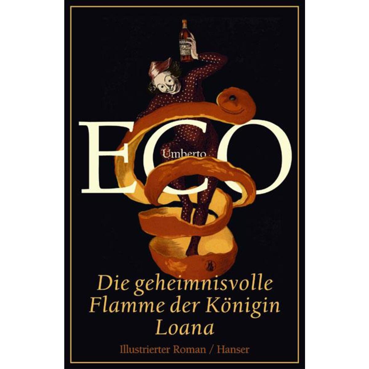 Die geheimnisvolle Flamme der Königin Loana von Hanser, Carl GmbH + Co.