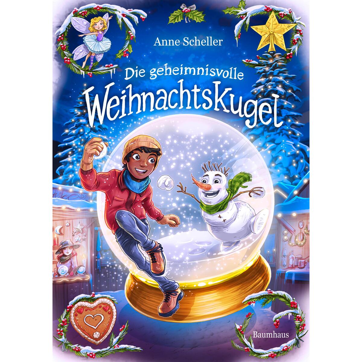 Die geheimnisvolle Weihnachtskugel von Baumhaus Verlag GmbH