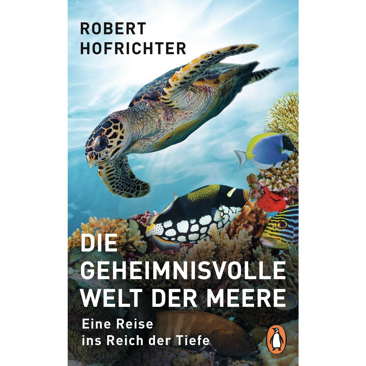 Die geheimnisvolle Welt der Meere von Penguin Verlag