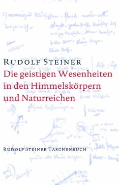 Die geistigen Wesenheiten in den Himmelskörpern und Naturreichen von Rudolf Steiner Verlag