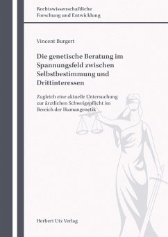 Die genetische Beratung im Spannungsfeld zwischen Selbstbestimmung und Drittinteressen (eBook, PDF) von utzverlag GmbH