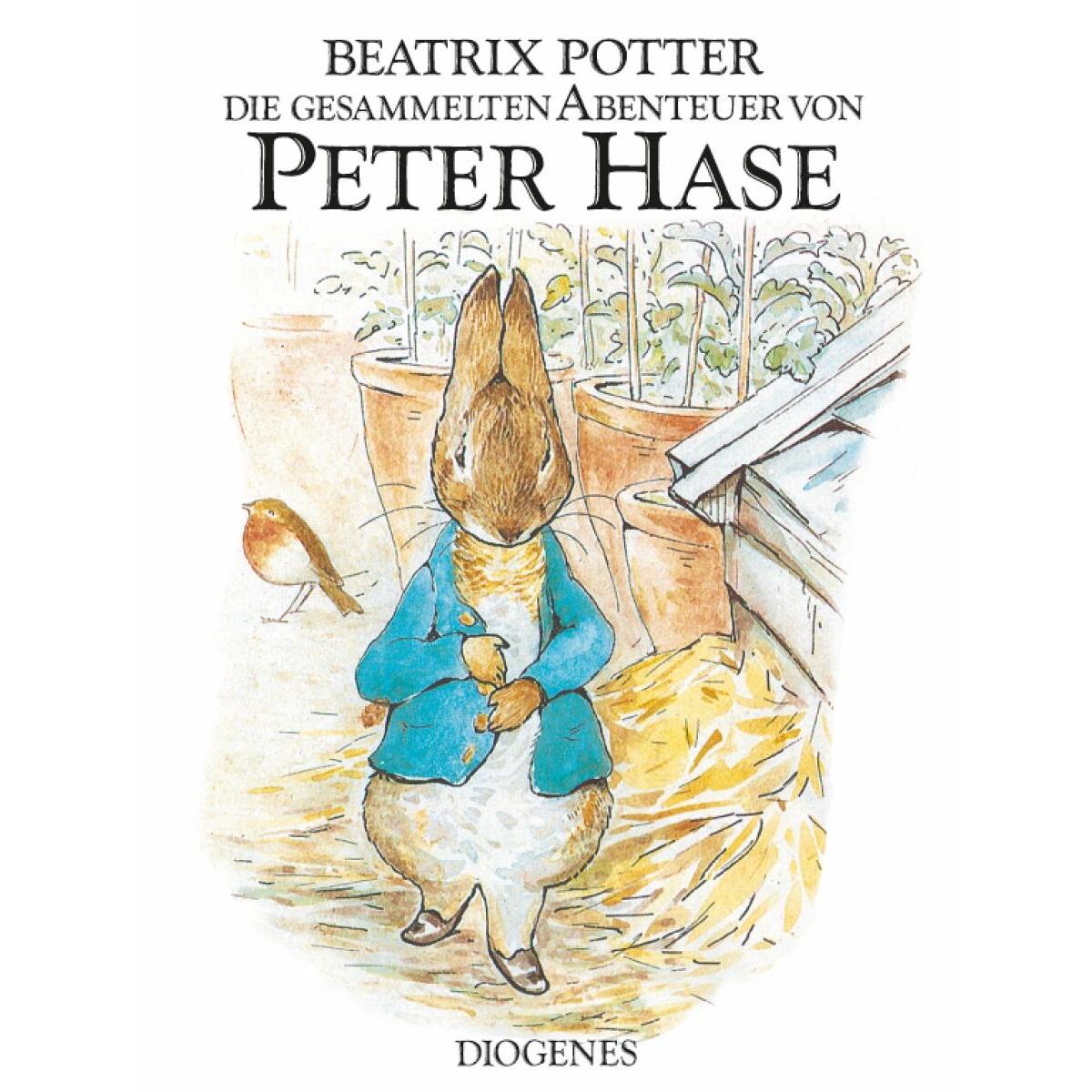 Die gesammelten Abenteuer von Peter Hase Die gesammelten Abenteuer von Peter Hase von Diogenes Verlag AG