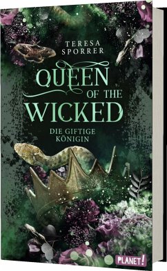 Die giftige Königin / Queen of the Wicked Bd.1 von Planet! in der Thienemann-Esslinger Verlag GmbH