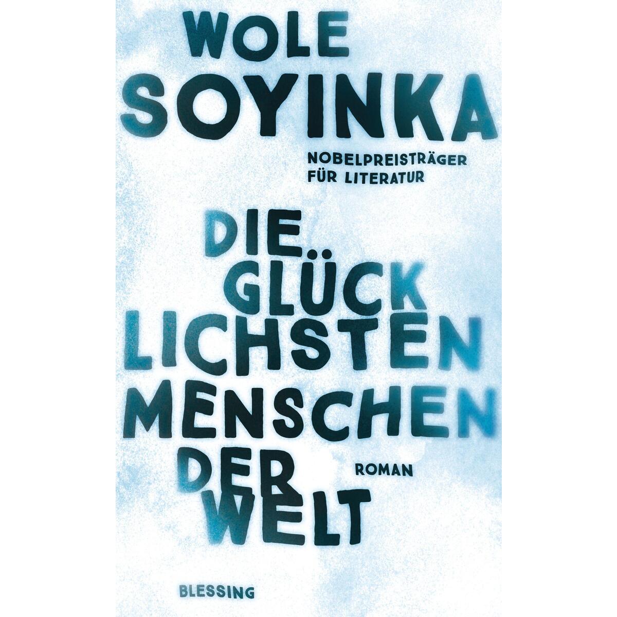 Die glücklichsten Menschen der Welt von Blessing Karl Verlag