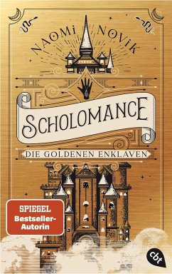 Die goldenen Enklaven / Scholomance Bd.3 von cbt