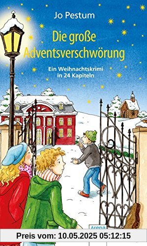 Die große Adventsverschwörung: Ein Weihnachtskrimi in 24 Kapiteln