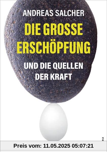 Die große Erschöpfung - Und die Quellen der Kraft Die große Erschöpfung - Und die Quellen der Kraft