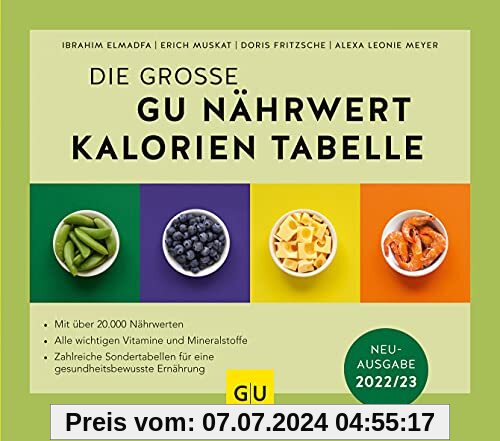 Die große GU Nährwert-Kalorien-Tabelle 2022/23 (GU Tabellenwerk Gesundheit)