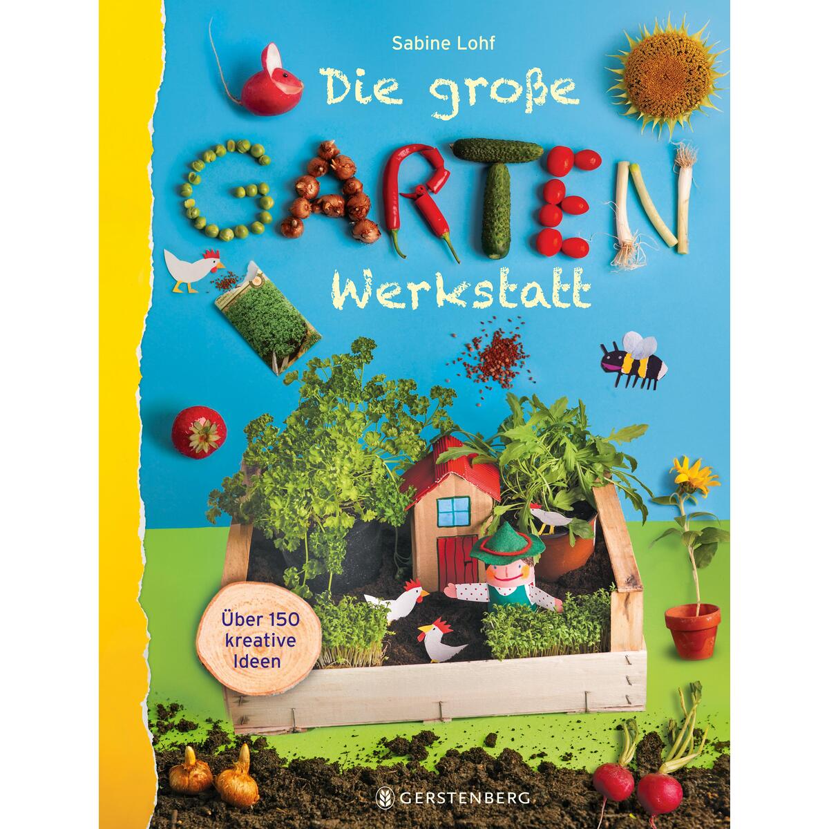 Die große Gartenwerkstatt von Gerstenberg Verlag