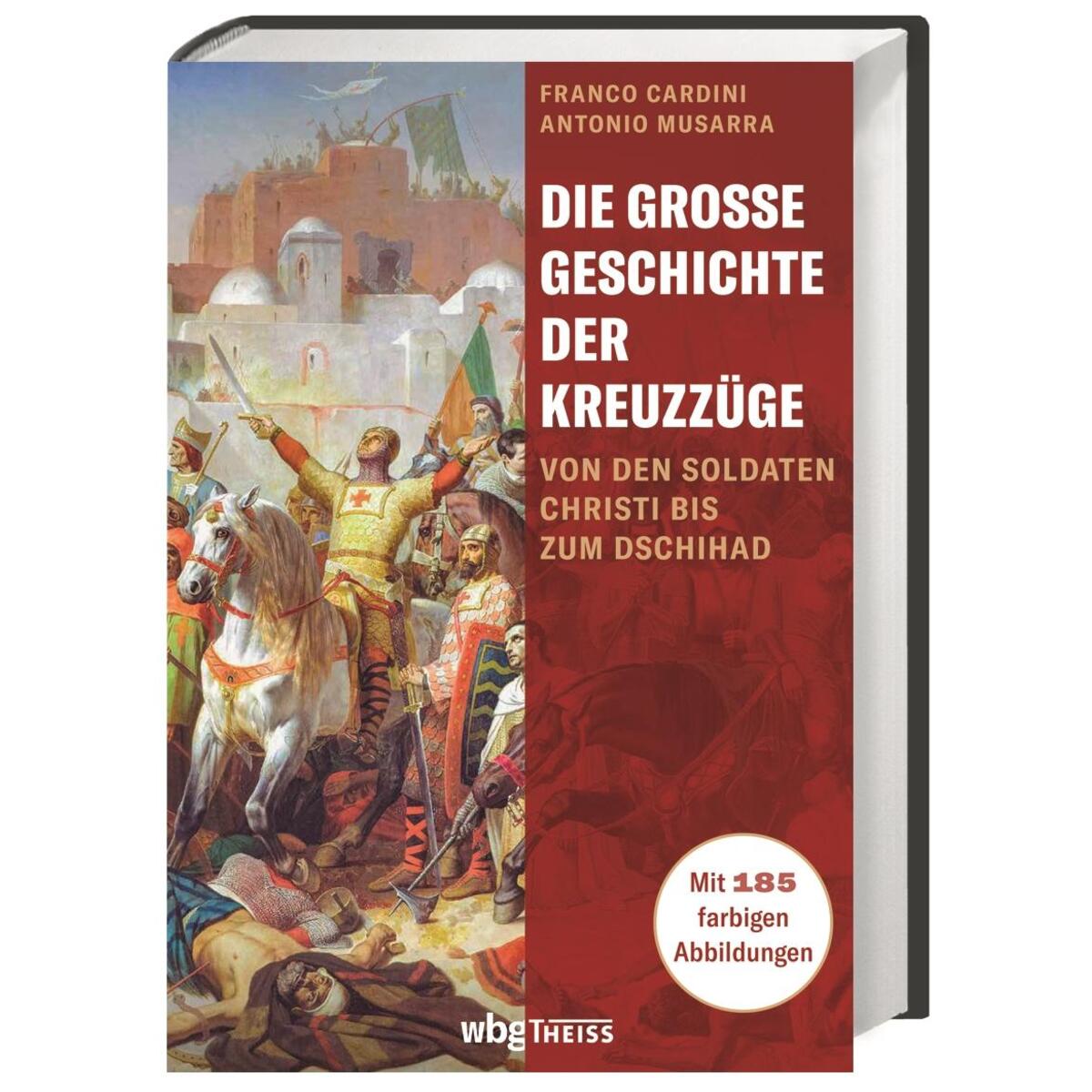 Die große Geschichte der Kreuzzüge Die große Geschichte der Kreuzzüge von Herder Verlag GmbH