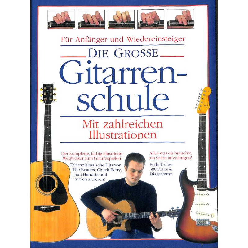 Die grosse Gitarrenschule Die grosse Gitarrenschule