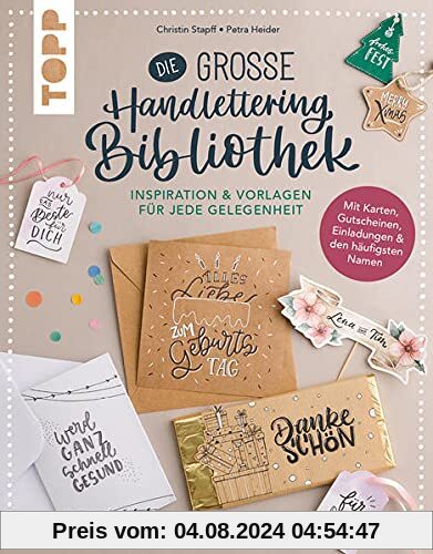 Die große Handlettering-Bibliothek - Inspiration & Vorlagen für jede Gelegenheit: Mit Karten, Gutscheinen, Einladungen, den häufigsten Namen + Vorlagen zum Download