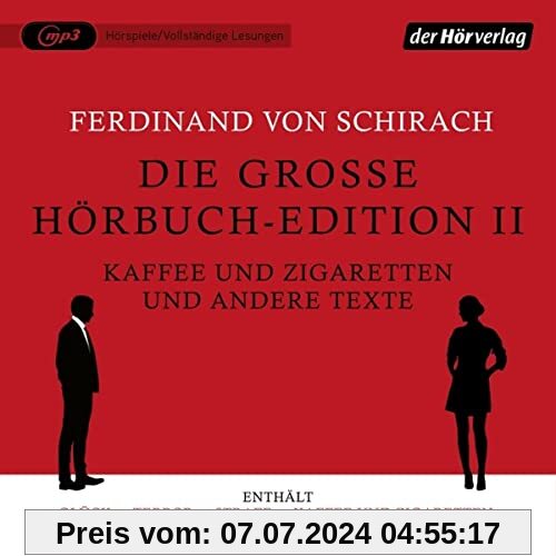 Die große Hörbuch-Edition II - Kaffee und Zigaretten und andere Texte: Glück - Terror - Strafe - Kaffee und Zigaretten - Gott - Jeder Mensch