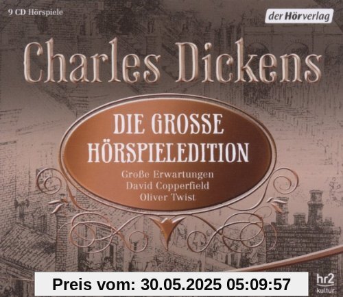 Die große Hörspieledition: Große Erwartungen / David Copperfield / Oliver Twist