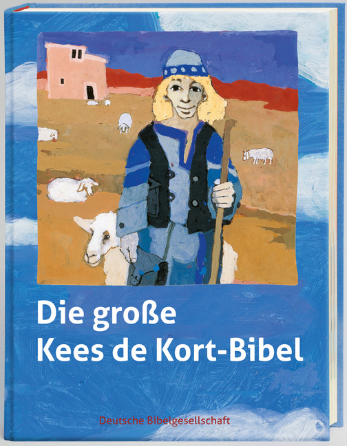 Die große Kees de Kort-Bibel Die große Kees de Kort-Bibel von Deutsche Bibelgesellschaft