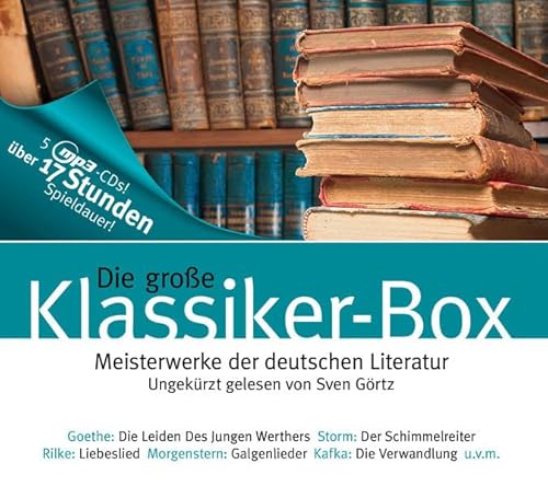 Die große Klassiker-Box auf 5 mp3-CDs: Die Verwandlung; Der Schimmelreiter; Die Leiden des jungen Werther; Liebeslied; Galgenlieder