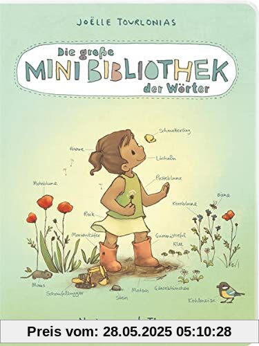 Die große Mini-Bibliothek der Wörter - Natur und Tiere: Pappbilderbuch (Die große Mini-Bibliothek der Wörter)