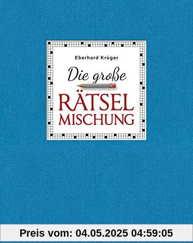 Die große Rätselmischung - Geschenkedition: 352 Seiten in edler Hardcoverausstattung und im großen Format