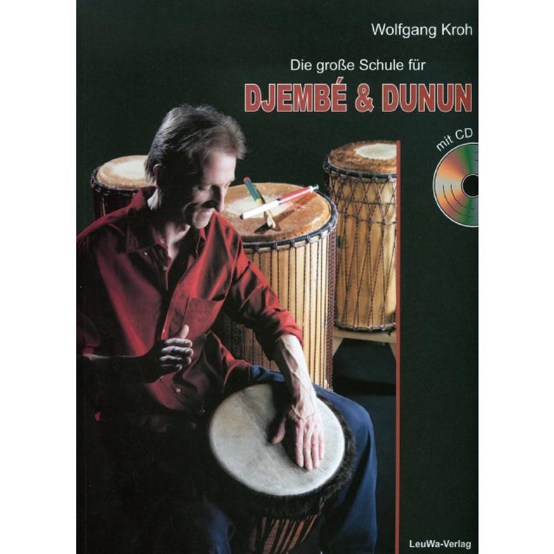 Die grosse Schule für Djembe + Dunun