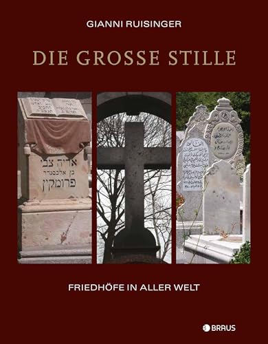 Die große Stille: Friedhöfe in aller Welt