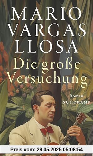 Die große Versuchung: Roman | Das ganze Leben, die ganze Welt in einem Buch Die große Versuchung: Roman | Das ganze Leben, die ganze Welt in einem Buch