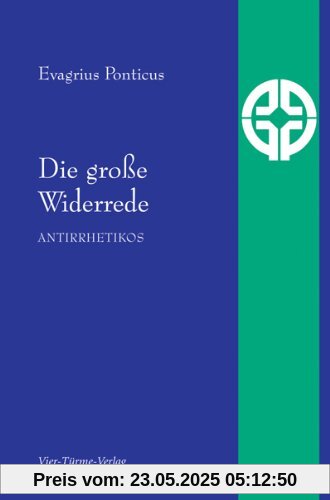 Die große Widerrede: Antirrhetikos