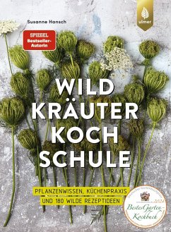 Die große Wildkräuter-Kochschule von Verlag Eugen Ulmer