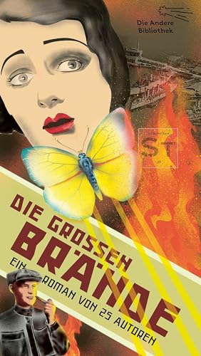 Die großen Brände: Ein Roman von 25 russischen Autoren (Die Andere Bibliothek, Band 453) von Die Andere Bibliothek
