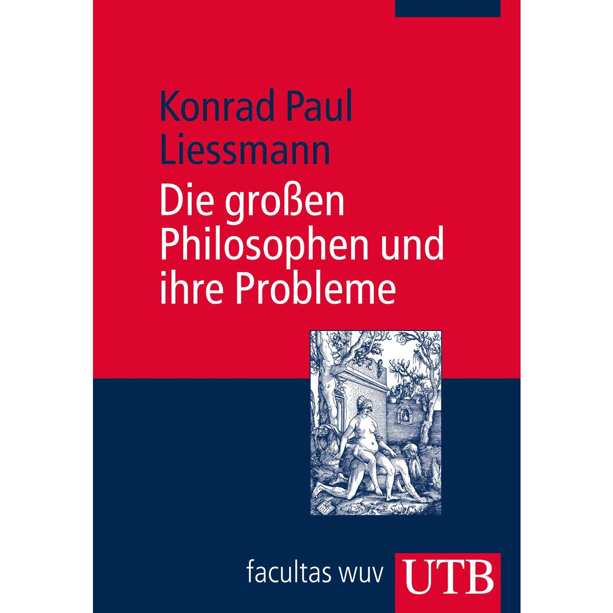 Die großen Philosophen und ihre Probleme von UTB GmbH