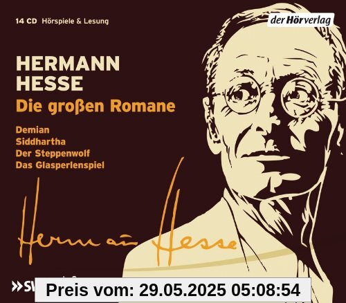 Die großen Romane: Das Glasperlenspiel - Der Steppenwolf - Demian - Siddhartha Die großen Romane: Das Glasperlenspiel - Der Steppenwolf - Demian - Siddhartha