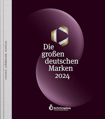 Die großen deutschen Marken 2024: CONNECT. COLLABORATE. CONTINUE von Callwey