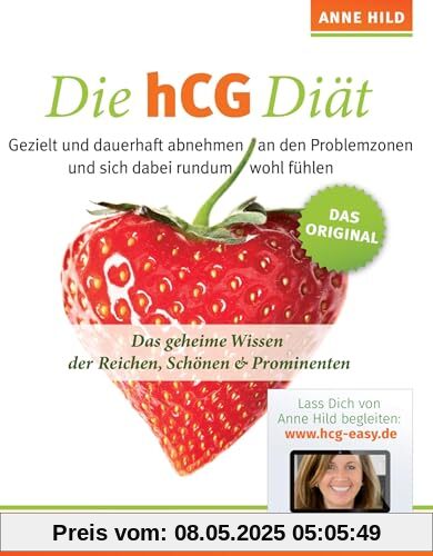 Die hCG Diät: Das geheime Wissen der Reichen, Schönen & Prominenten Die hCG Diät: Das geheime Wissen der Reichen, Schönen & Prominenten
