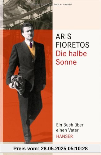 Die halbe Sonne: Ein Buch über einen Vater