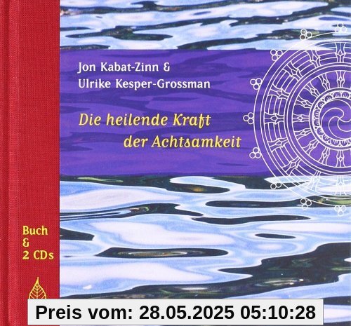 Die heilende Kraft der Achtsamkeit Die heilende Kraft der Achtsamkeit