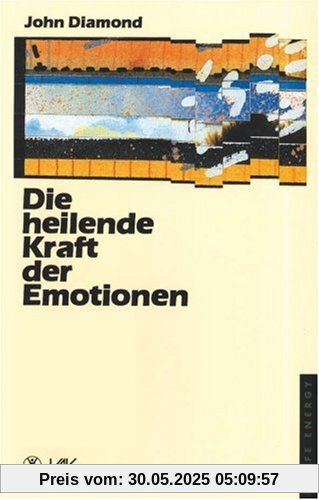 Die heilende Kraft der Emotionen Die heilende Kraft der Emotionen