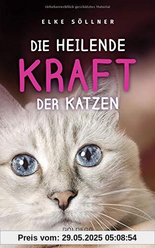 Die heilende Kraft der Katzen Die heilende Kraft der Katzen