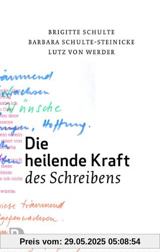 Die heilende Kraft des Schreibens Die heilende Kraft des Schreibens